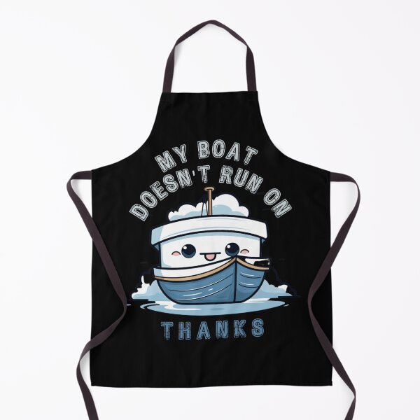 Item preview, My Boat Doesn't Run On Thanks designed and sold by Chmielayka.