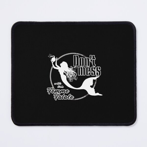 Item preview, Don't mess with this Femme Fatale (Mermaid art ) designed and sold by obedtheartist.