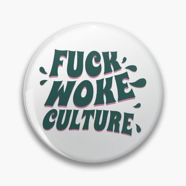 Item preview, fuck woke designed and sold by PopPizzazz.
