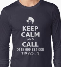 Keep Calm and Call 0118 999 881 999 119 725... Long Sleeve T-Shirt