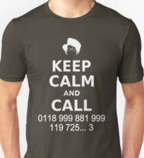 Keep Calm and Call 0118 999 881 999 119 725... Unisex T-Shirt