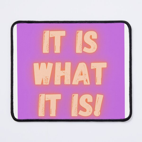 Item preview, It is what it is! designed and sold by Anthony Hiorns.