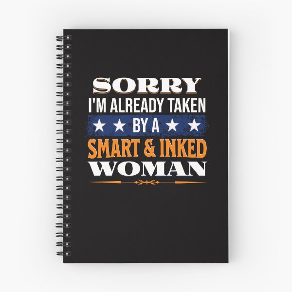 Item preview, Sorry I'm already taken by a Smart and Inked Woman designed and sold by RishJal.