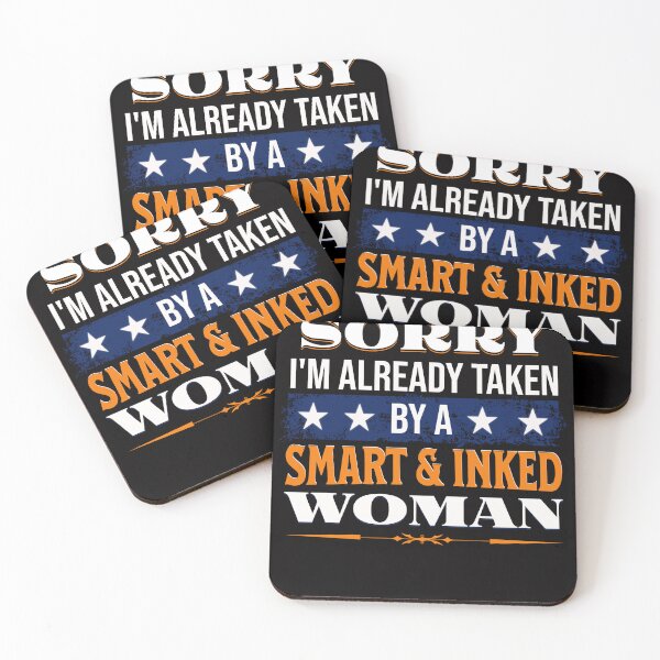 Item preview, Sorry I'm already taken by a Smart and Inked Woman designed and sold by RishJal.
