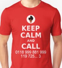 Keep Calm and Call 0118 999 881 999 119 725... Unisex T-Shirt