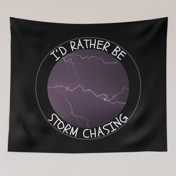 Item preview, I’d Rather Be Storm Chasing-Storm Chasing-Lightning Image designed and sold by ColordCreations.