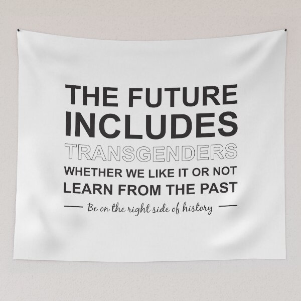 Item preview, The future includes transgenders designed and sold by Politics-Corner.
