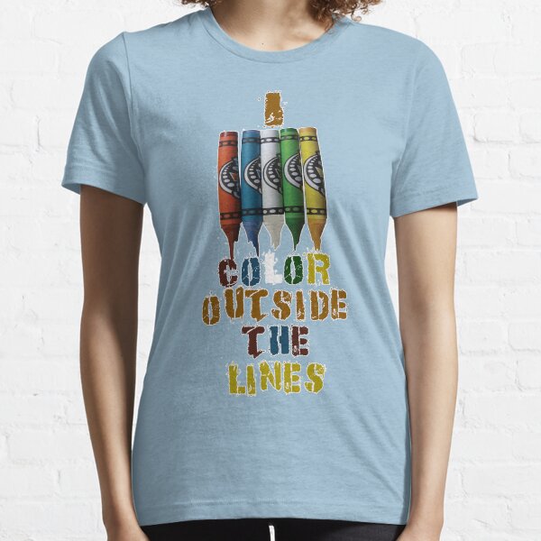 I Color Outside the Lines Zany Tee/Hoodie Essential T-Shirt
