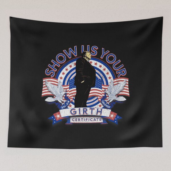 Item preview, Trump 2024 Show Us Your Girth Certificate designed and sold by AwakenedSoul.