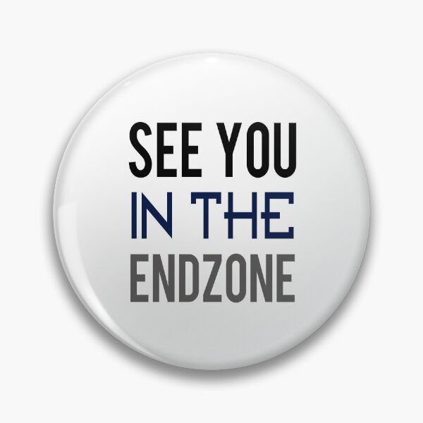 Item preview, See You In The Endzone designed and sold by raineOn.