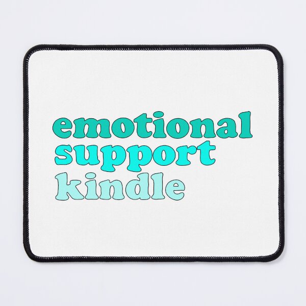 Item preview, Turquoise Emotional Support Kindle designed and sold by ereardon0.