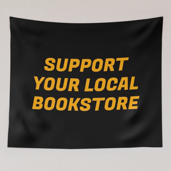 Item preview, Support your local bookstore  designed and sold by Inspirationmotivation.