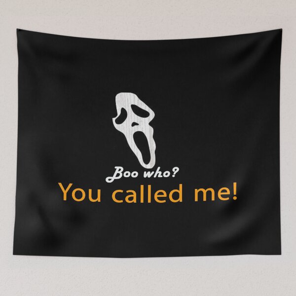 Item preview, boo who? you called me! designed and sold by chriswite.