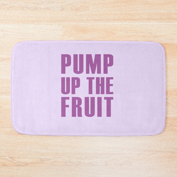 Item preview, Pump Up The Fruit designed and sold by walepave.