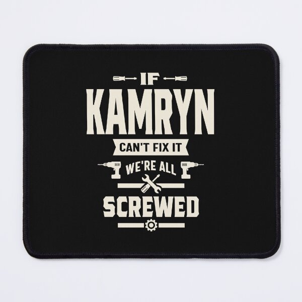 Item preview, If Kamryn Can't Fix It - Kamryn Name designed and sold by cidolopez.