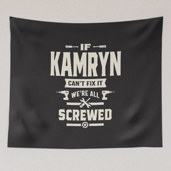 Item preview, If Kamryn Can't Fix It - Kamryn Name designed and sold by cidolopez.
