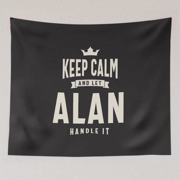 Item preview, Keep Calm and Let Alan Handle It - Alan Name designed and sold by cidolopez.