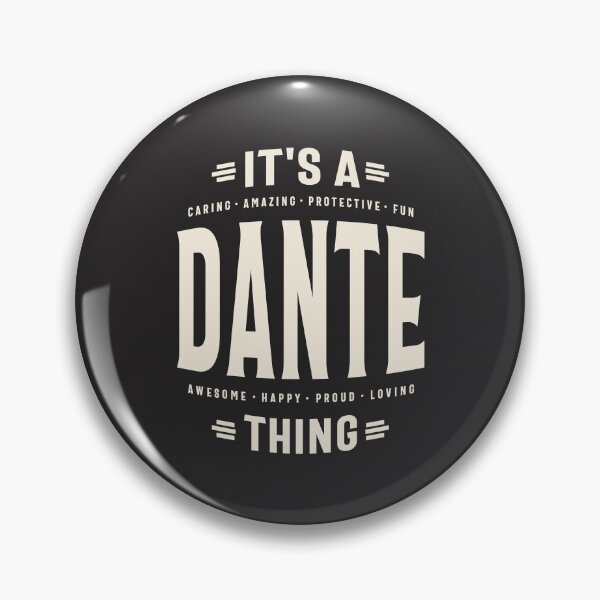 Artikelvorschau, Es ist eine Dante-Sache – Dante-Name entworfen und verkauft von cidolopez.
