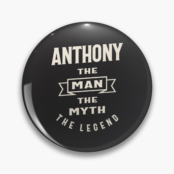 Artikelvorschau, Anthony The Man Myth Legend – Anthony Name entworfen und verkauft von cidolopez.