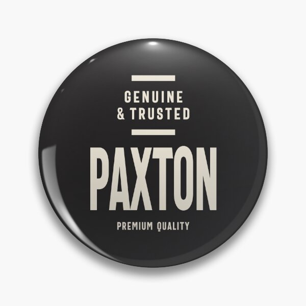 Item preview, Paxton Genuine & Trusted - Paxton Name  designed and sold by cidolopez.