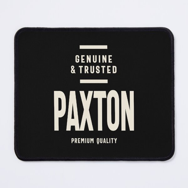 Item preview, Paxton Genuine & Trusted - Paxton Name  designed and sold by cidolopez.