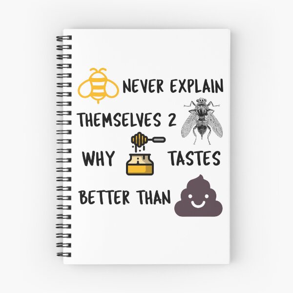 Item preview, Bees NEVER explain themselves to flies why honey tastes better than xxxx designed and sold by IM137.