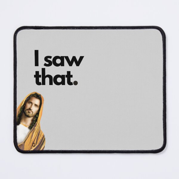 Item preview, I Saw That designed and sold by JONTYCO.