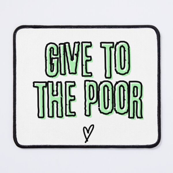 Item preview, Give to the Poor designed and sold by RareDelights.