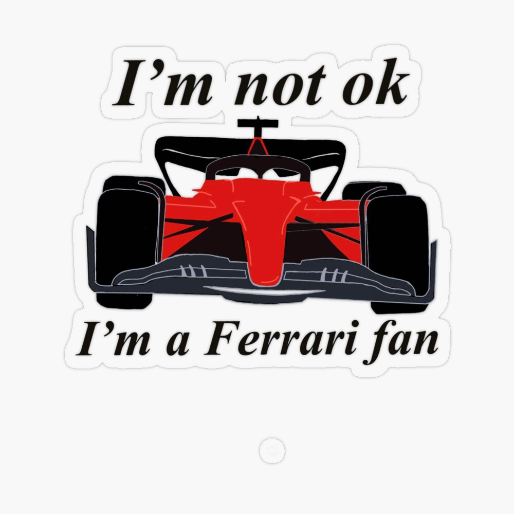 Everyone is a Ferrari Fan Sticker Ferrari Sticker F1 Vinyl Sticker 