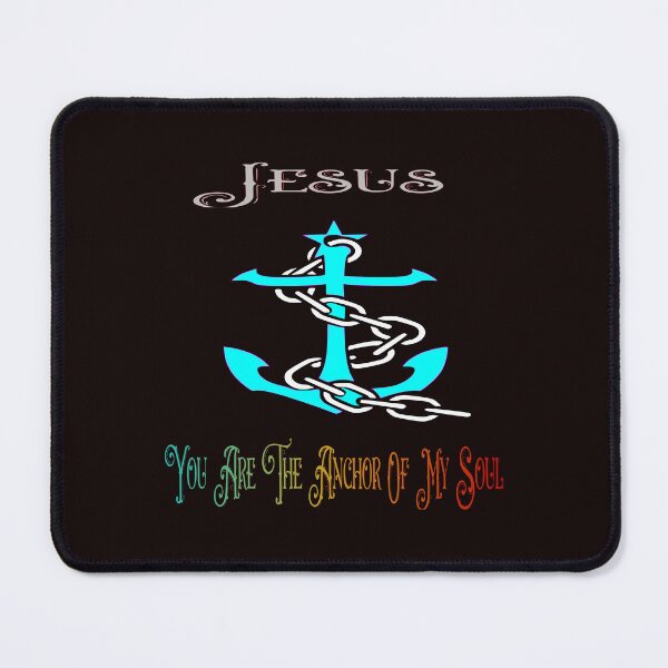 Item preview, Jesus You Are The Anchor Of My Soul designed and sold by Jeff Fishinghawk.