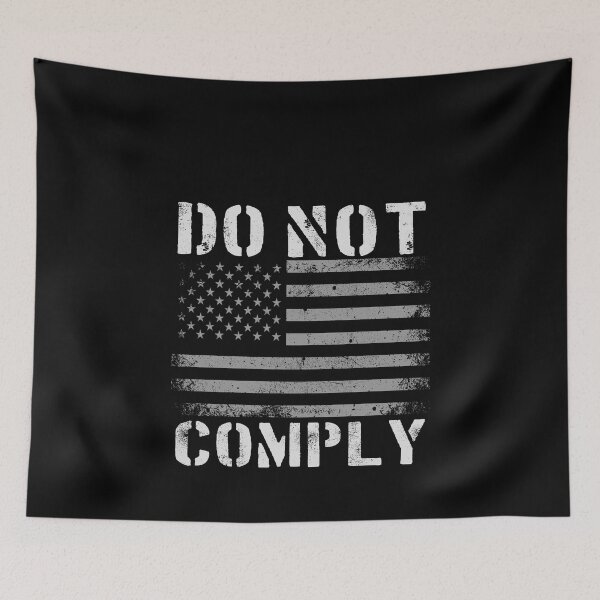 Item preview, American Flag Do Not Comply designed and sold by YoungESC.