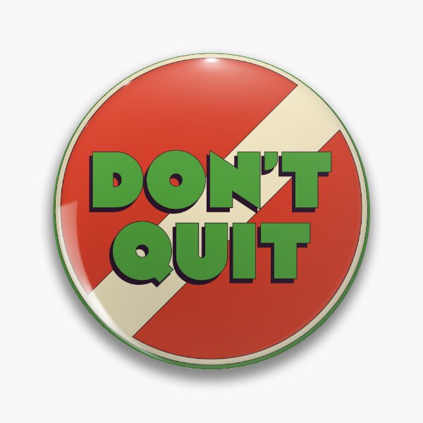 Item preview, Don't Quit designed and sold by QFacha.