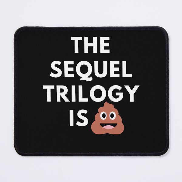 Item preview, The sequel trilogy is (poo emoji) designed and sold by Lost-co.
