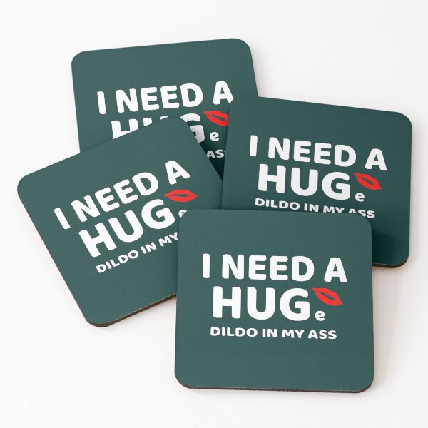 Item preview, I need a HUGe Dildo in my ass pun design - funny - provocative designed and sold by lentinepeva.