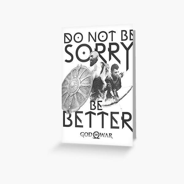 Item preview, God of War Do Not Be Sorry Be Better with Kratos and Atreus designed and sold by MaeFashions.