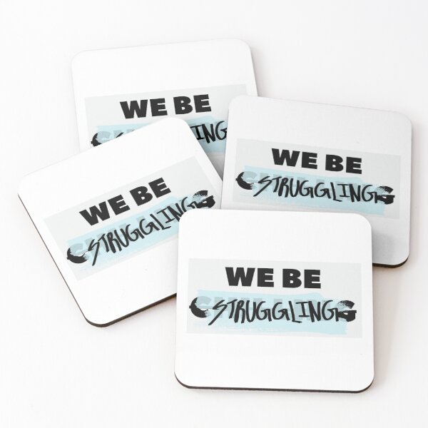 Item preview, We Be Struggling designed and sold by Sribbles.