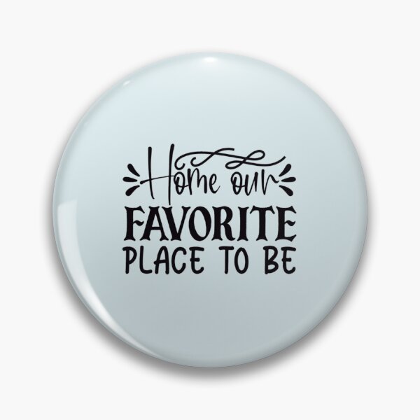Item preview, Home, Our Favorite Place To Be designed and sold by Johnieclaire.