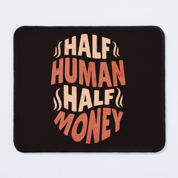 Item preview, Half Man Half Money designed and sold by MinimalistHaven.