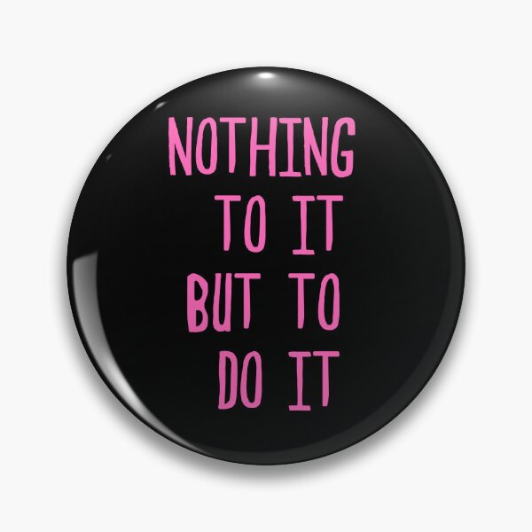 Item preview, Nothing To It But To Do It designed and sold by pinkslipcrochet.