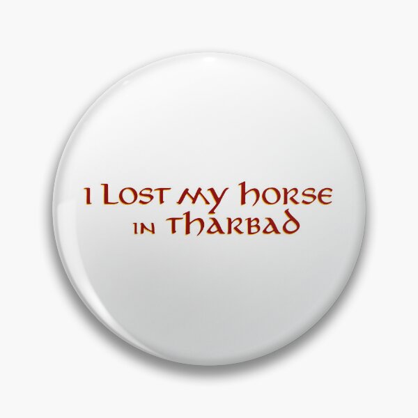 Item preview, I Lost My Horse in Tharbad designed and sold by Scott Auld's Merch Shop.