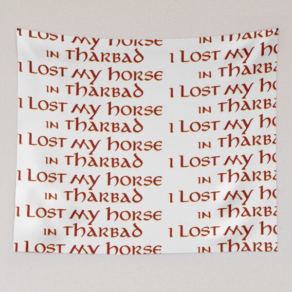 Item preview, I Lost My Horse in Tharbad designed and sold by Scott Auld's Merch Shop.