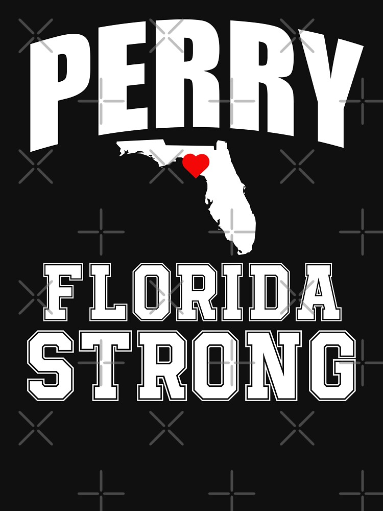 Perry Strong Shirt Perry Florida