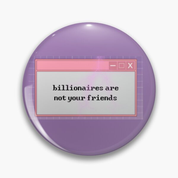 Item preview, Billionaires Are Not Your Friends Vaporwave designed and sold by Balerion6.