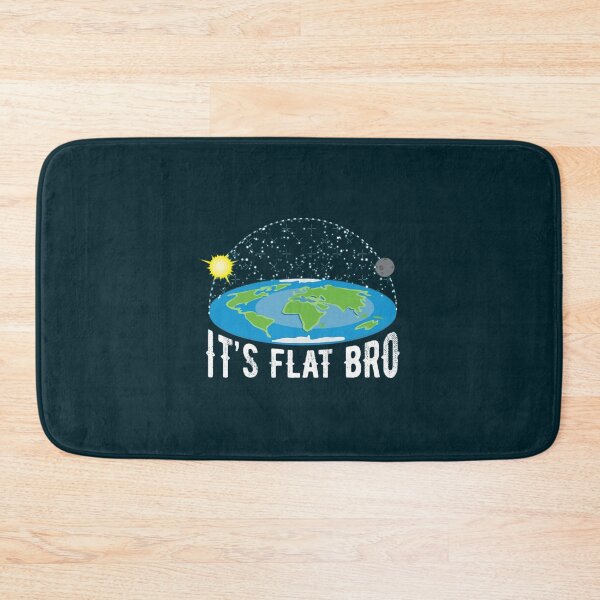 Artikelvorschau, It_s Flat Bro Funny Flat Earth SocietyActive entworfen und verkauft von greenbergalonso.