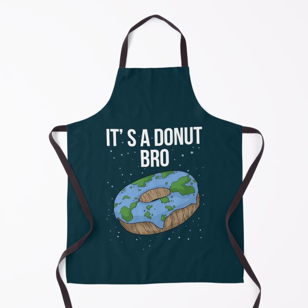 Artikelvorschau, Die Erde ist ein flacher Donut. Es ist flach, Bro. Lustige flache Erde entworfen und verkauft von greenbergalonso.