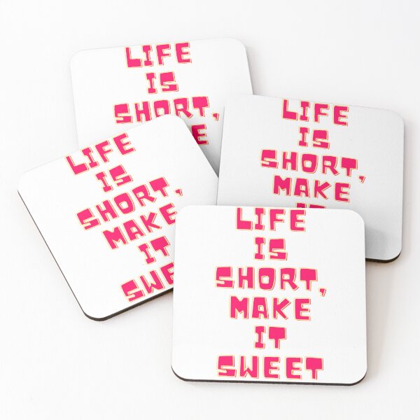 Item preview, Life is Short, Make it Sweet designed and sold by YQvibe Studio.