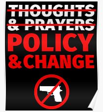 Thoughts and Prayers - End Gun Violence Poster