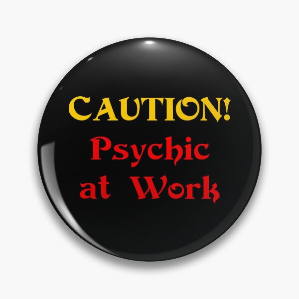 Item preview, Caution: Psychic at Work designed and sold by WinterTempest.