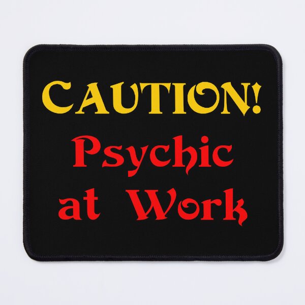 Item preview, Caution: Psychic at Work designed and sold by WinterTempest.