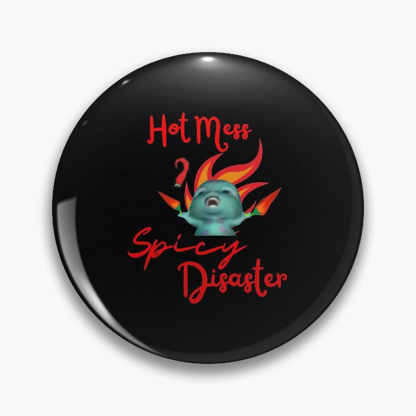 Item preview, I Am Not A Hot Mess I Am A Spicy Disaster designed and sold by eckstromvan.